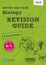 Pearson REVISE AQA GCSE Biology (Foundation) Revision Guide - for 2026, 2027 exams