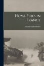 Home Fires in France [microform]