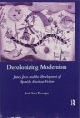 Decolonizing Modernism