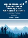 Acceptance and Commitment Therapy for Christian Clients