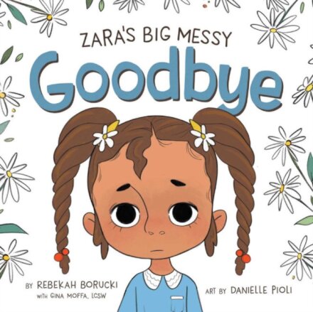 Zara'S Big Messy Goodbye