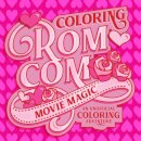 Coloring Rom-Com Movie Magic