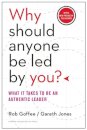 Why Should Anyone Be Led by You? With a New Preface by the Authors