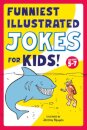 Funniest Illustrated Jokes for Kids!