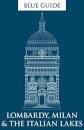 Blue Guide Lombardy, Milan & the Italian Lakes