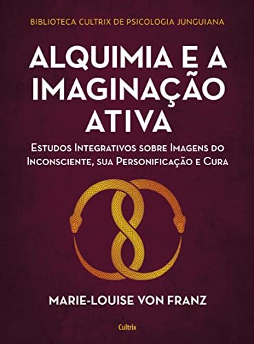 Alquimia E A Imaginação Ativa