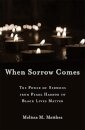 When Sorrow Comes