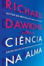 Ciência Na Alma: Escritos De Um Racionalista Fervoroso