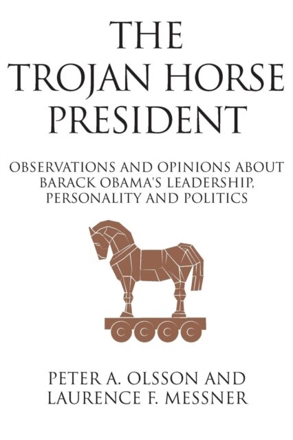 The Trojan Horse President