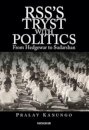 RSS's Tryst With Politics