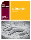 Oxford Literature Companions: L'Etranger: study guide for AS/A Level French set text