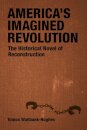 America's Imagined Revolution