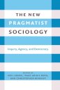 The New Pragmatist Sociology