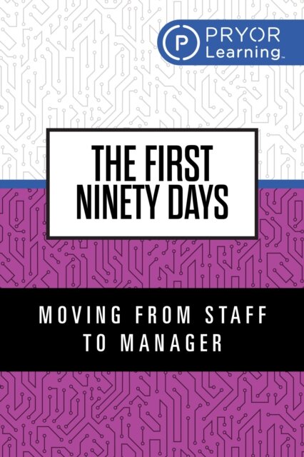 The First Ninety Days