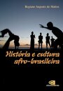 História e cultura Afro-Brasileira