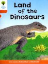 Oxford Reading Tree: Level 6: Stories: Land of the Dinosaurs