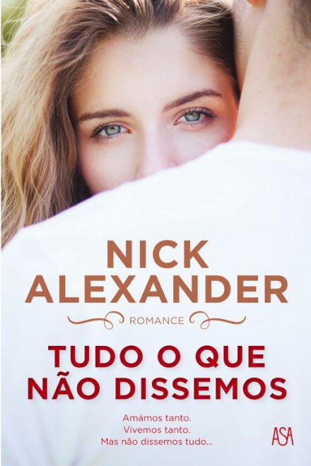 Tudo o Que Não Dissemos