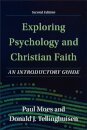 Exploring Psychology and Christian Faith – An Introductory Guide