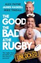 Reloaded – The Good, The Bad & The Rugby