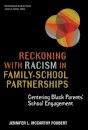 Reckoning with Racism in Family–School Partnerships