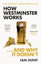 How Westminster Works . . . and Why It Doesn't