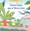 Para Te Dizer Que A Terra É Bela