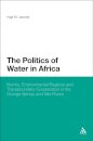 The Politics of Water in Africa