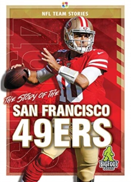 The Story of the San Francisco 49er