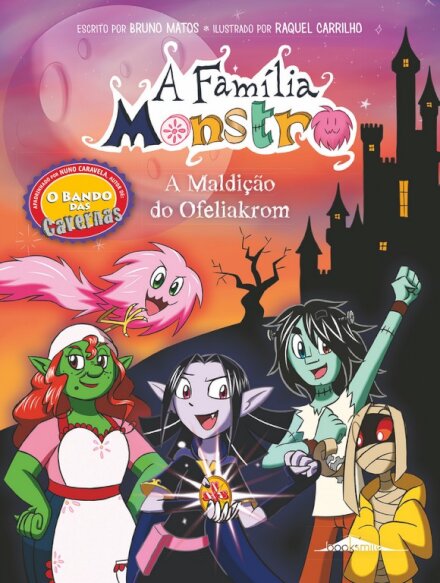 A Família Monstro 2: A Maldição Do Ofeliakrom