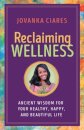 Reclaiming Wellness