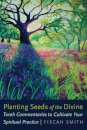 Planting Seeds of the Divine