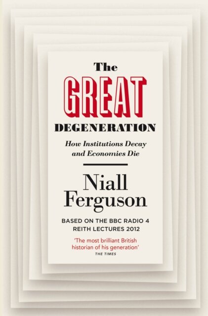 The Great Degeneration
