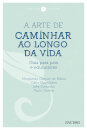 A Arte de Caminhar ao Longo da Vida