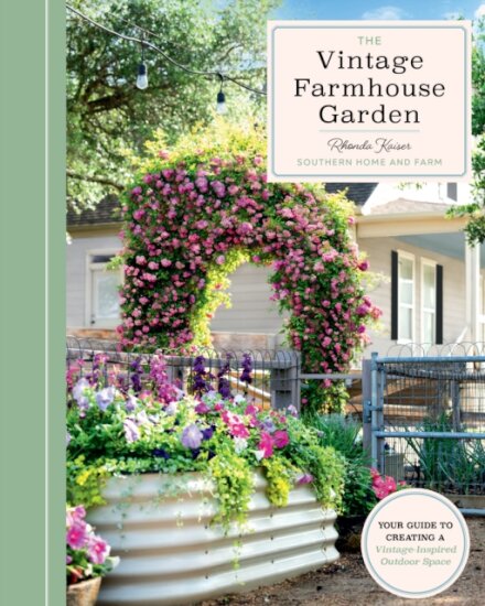 The Vintage Farmhouse Garden
