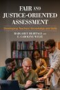 Fair and Justice-Oriented Assessment