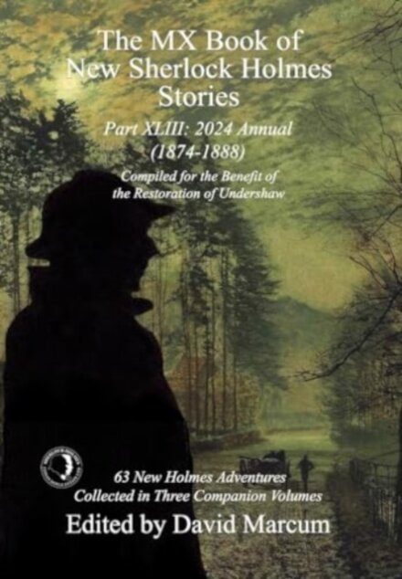 The MX Book of New Sherlock Holmes Stories Part XLIII