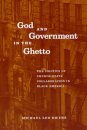 God and Government in the Ghetto