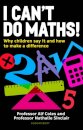I Can't Do Maths!