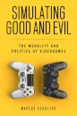 Simulating Good and Evil