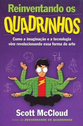 Reinventando Os Quadrinhos: Como A Imaginação E A Tecnologia