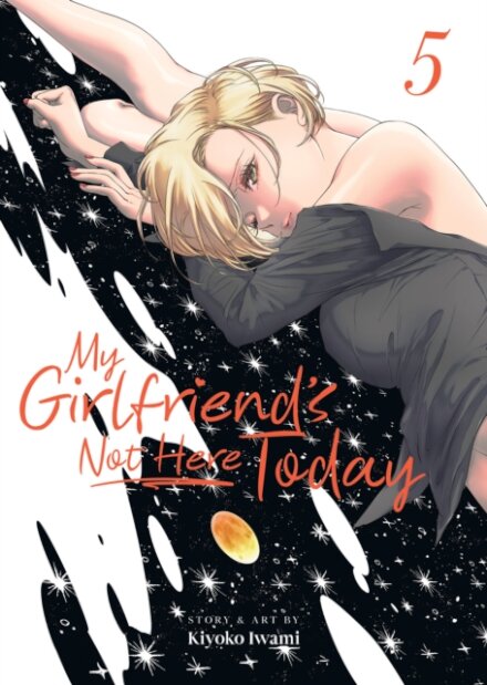 My Girlfriend's Not Here Today Vol. 5