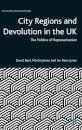 City Regions and Devolution in the UK