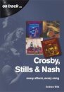 Crosby, Stills and Nash: Every Album, Every Song