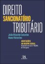 Direito Sancionatório Tributário - Anotações ao Regime Geral