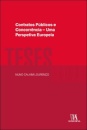 Contratos Públicos E Concorrência - Uma Perspetiva Europeia