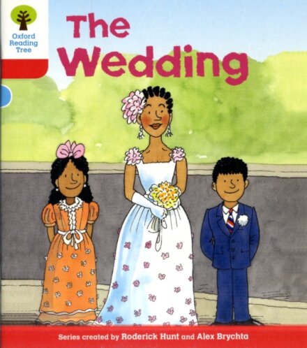 Oxford Reading Tree: Level 4. More Stories A: The Wedding