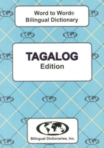 English-Tagalog & Tagalog-English Word-to-Word Dictionary