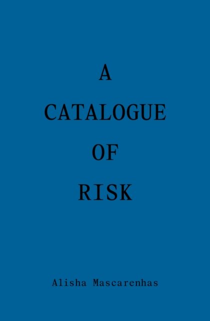 A Catalogue of Risk