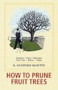How to Prune Fruit Trees, Twentieth Edition