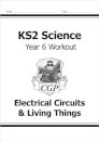 KS2 Science Year 6 Workout: Electrical Circuits & Living Things